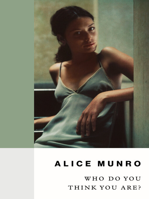 Title details for Who Do You Think You Are by Alice Munro - Wait list